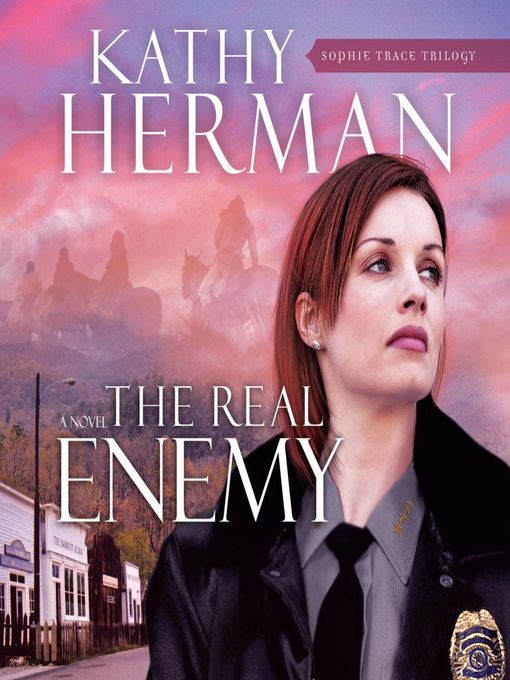 Title details for The Real Enemy by Kathy Herman - Wait list